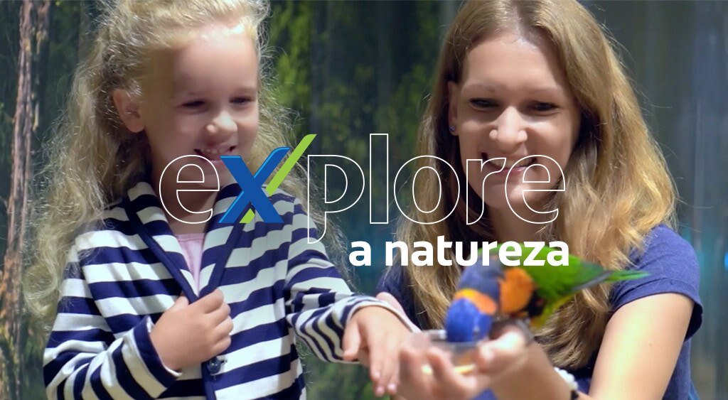 Explore a natureza. Explore a natureza.